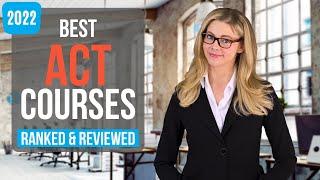 Best ACT Prep Courses [2022 Rankings & Reviews]