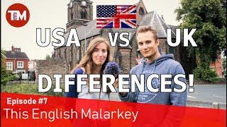 American English vs British English || This English Malarkey #7