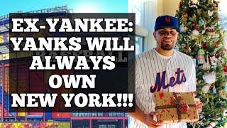 Ex-Yankee,Ex-Met Declares 'Yankees will Always Own New York,' Slams Mets Fans!