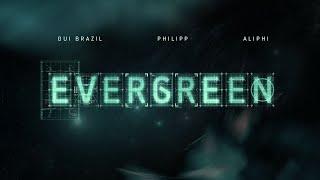 Gui Brazil, Philipp, ALIPHI - Evergreen (Lyric Video)