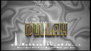 Dullah - Nucho Official