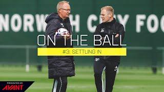 ON THE BALL | Episode #3 - Settling In