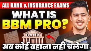 What is BBM PRO For SBI and Insurance Exams ? | अब कोई बहाना नहीं चलेगा | Kush pandey | Yes Officer