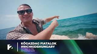 Kőgazdag fiatalok - Rich Kids Hungary vadonatúj évaddal október 14-től a TV2-n!