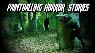 (3) Creepy PAINTBALLING Horror Stories