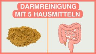 Die einfachste Darmreinigung in nur 3 Tagen mit diesen 5 Lebensmitteln