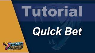 Introducing “Quick Bet”