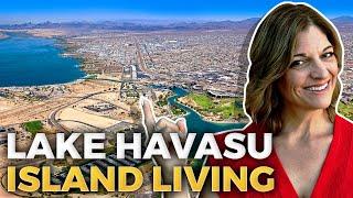 Explore ISLAND LIVING In Lake Havasu City Arizona | Island Paradise In Lake Havasu City AZ