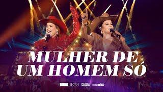 Maiara & Maraisa - Mulher De Um Homem Só | iMEMsidão