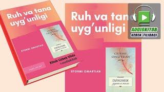 Ruh va tana Uyg‘unligi. S. Omartian. QADAMLAR Audiokitob Uzbek tilida