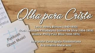 CANTOR CRISTÃO - Nº 203 - OLHA PRA CRISTO - CORAL DA IGREJA PRESBITERIANA DE ERMELINO MATARAZZO