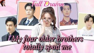 【English drama】《My four older brothers totally spoil me》️#drama