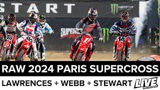 RAW 2024 Paris Supercross Feat. Jett & Hunter Lawrence, Webb, Stewart, Ferrandis, Shimoda & Vialle