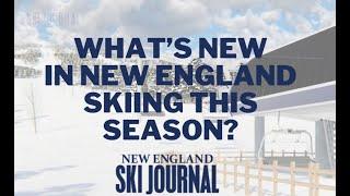 New in New England skiing this season (2023)