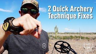 Archery Technique - Two Simple Fixes to Make You Better (Today)