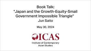 ICAS: Japan and the Growth-Equity-Small Government Impossible Triangle