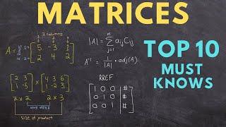 Matrices Top 10 Must Knows (ultimate study guide)