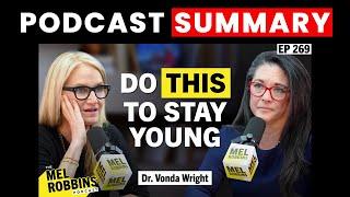 Dr. Vonda Wright: Look, Feel, & Stay Young Forever | The Mel Robbins Podcast