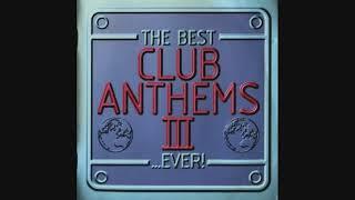 The Best Club Anthems III...Ever! - CD2