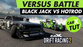 VERSUS. ОБЗОР И СРАВНЕНИЕ BLACK JACK VS HOTROD В CARX DRIFT RACING 2!!!