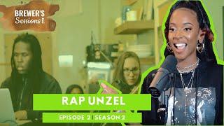 Rap Unzel | Brewer's Sessions