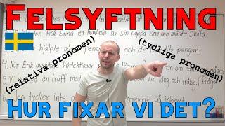 Felsyftning, meningen fungerar inte (hur fixar vi det?) SFI