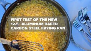 I tested the brand new Strata 12.5 inch Carbon Steel Frying Pan