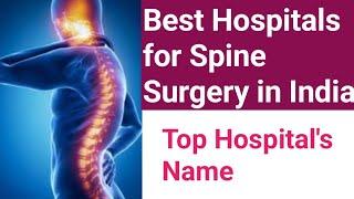 Best Hospitals For Spine Surgery In India | Top Hospitals For Spine Treatment #spine