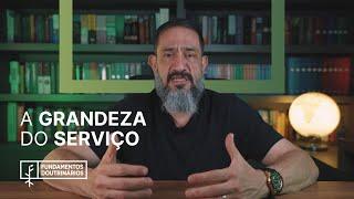 Luciano Subirá - A GRANDEZA DO SERVIÇO | FD#87