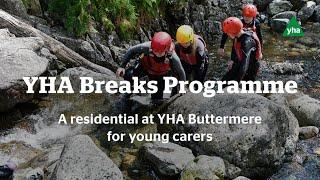 YHA Breaks Programme: A residential at YHA Buttermere for young carers