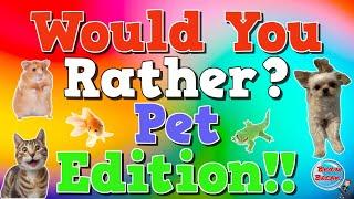 Would You Rather? Fitness (Pet Edition) | This or That | Animals | PE | Movement