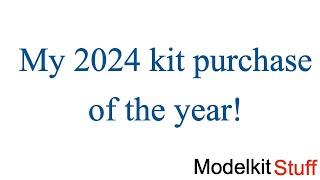 My 2024 kit purchase of the year 25 kits considered.