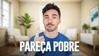 PAREÇA POBRE para SER RICO | Será que funciona mesmo? Esse é o segredo para ser rico?