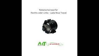 Nebelscheinwerfer Rechts oder Links Lada Niva Travel 2123