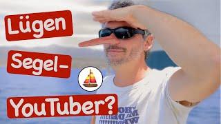 Lügen (Segel-) YouTuber? ️  | Wir segeln #83