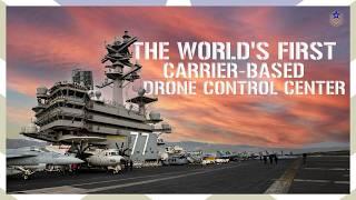 US Navy Installs World's First Carrier-Based Drone Control Hub