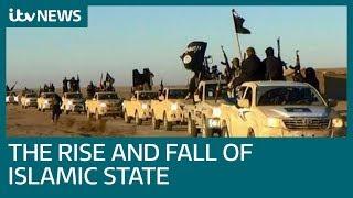 The rise and fall of Islamic State | ITV News