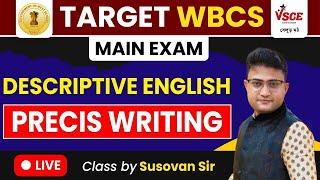 Descriptive English | WBCS Mains, PSC Miscellaneous, PSC Clerkship Mains | Precis Writing | VSCE