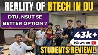 Reality of B TECH in DU! || Students REVIEW || Which option is better?? #cuet2024