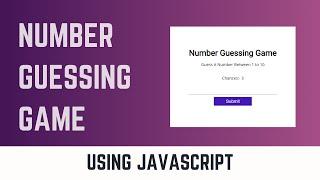 Number guessing game using html, css & javascript