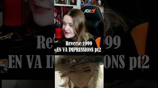 Voice Actor tries Character Impressions: Reverse: 1999 pt 2 #reverse1999 #impression #voiceacting