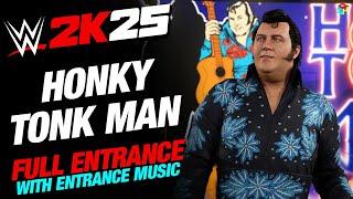 HONKY TONK MAN WWE 2K25 ENTRANCE - #WWE2K25 HONKY TONK MAN WITH MUSIC