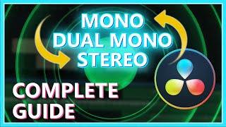 COMPLETE GUIDE - CHANGE BETWEEN MONO & STEREO IN DAVINCI RESOLVE 18