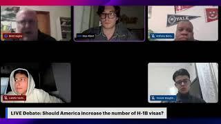 LIVE Debate: "Should America increase the number of H-1B visas?"