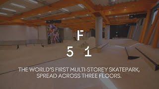 F51 Walkthrough - The world's first purpose-built multi-storey skatepark in the UK