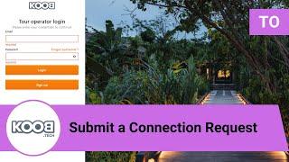 TO - How do you submit a connection request in KOOB?