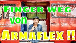 Stay away from Armaflex !!! (for DIY insulation of van / motorhome / bus / camper)