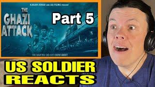 The Ghazi Attack!! FULL Movie Reaction! (US Soldier Reacts) Part 5/5