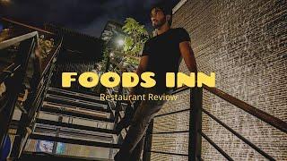 FOODS INN Restaurant Review