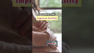 10 Foods To Improve Egg Quality & Help You Get Pregnant Naturally | Infertily #shorts #shortvideo